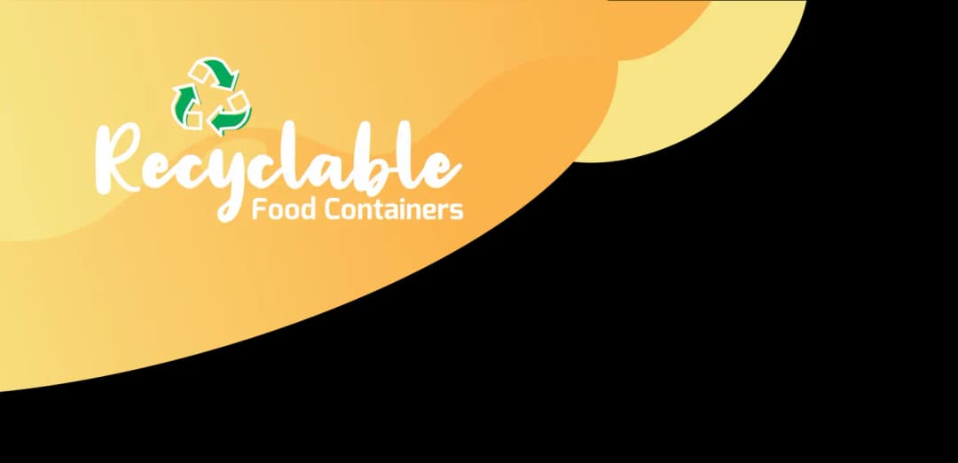 Recyclable Food Containers
